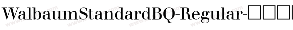 WalbaumStandardBQ-Regular字体转换