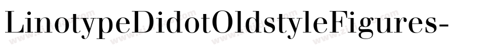 LinotypeDidotOldstyleFigures字体转换