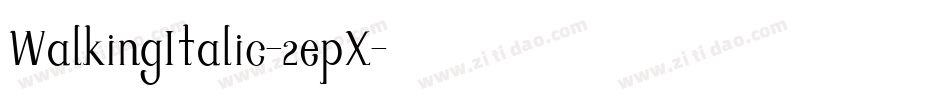 WalkingItalic-2epX字体转换