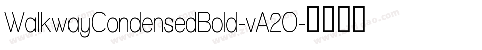 WalkwayCondensedBold-vA2O字体转换