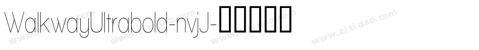 WalkwayUltrabold-nvjJ字体转换