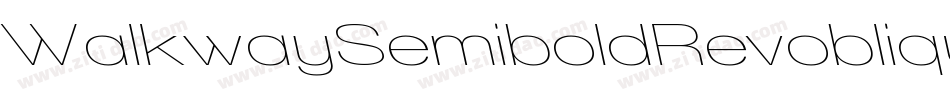 WalkwaySemiboldRevoblique-VzM0字体转换 WalkwaySemiboldRevoblique-VzM0字体转换
