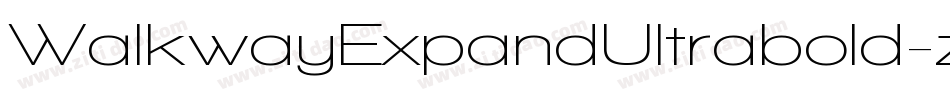 WalkwayExpandUltrabold-zXgG字体转换 WalkwayExpandUltrabold-zXgG字体转换