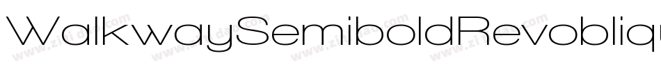 WalkwaySemiboldRevoblique-VzM0字体转换 WalkwaySemiboldRevoblique-VzM0字体转换