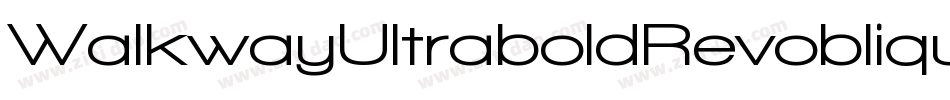 WalkwayUltraboldRevoblique-6ydM字体转换