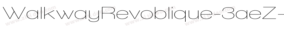 WalkwayRevoblique-3aeZ字体转换