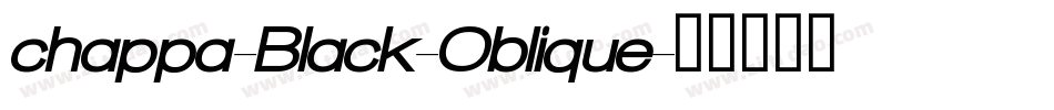 chappa-Black-Oblique字体转换