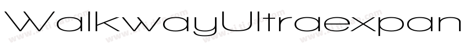 WalkwayUltraexpandBold-Glry字体转换 WalkwayUltraexpandBold-Glry字体转换