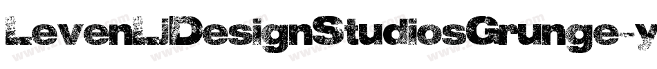 LevenLjDesignStudiosGrunge-yqKq字体转换 LevenLjDesignStudiosGrunge-yqKq字体转换