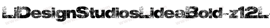 LjDesignStudiosLideaBold-z12L字体转换 LjDesignStudiosLideaBold-z12L字体转换
