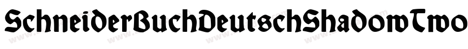 SchneiderBuchDeutschShadowTwo-87YD字体转换