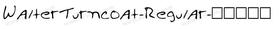 WalterTurncoat-Regular字体转换
