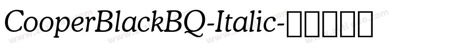 CooperBlackBQ-Italic字体转换