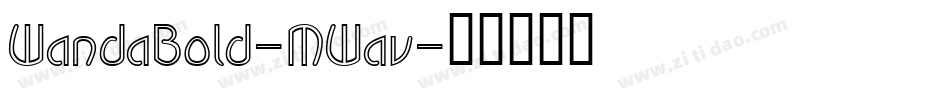 WandaBold-MWav字体转换