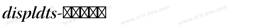 displdts字体转换 displdts字体转换