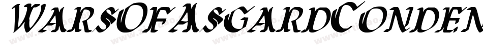 WarsOfAsgardCondensedItalic-RRLV字体转换 WarsOfAsgardCondensedItalic-RRLV字体转换