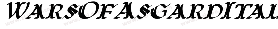 WarsOfAsgardItalic-Y25q字体转换 WarsOfAsgardItalic-Y25q字体转换