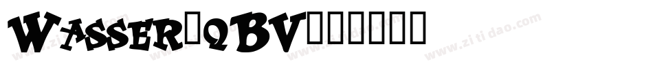 Wasser-qBV字体转换