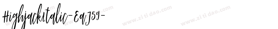 HighjackItalic-EaJ59字体转换