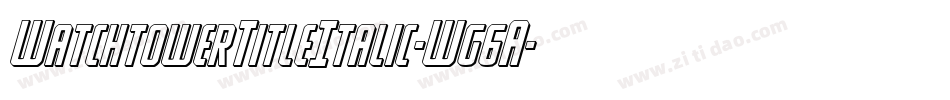 WatchtowerTitleItalic-Wg6A字体转换