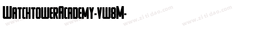 WatchtowerAcademy-vw8M字体转换