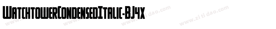 WatchtowerCondensedItalic-BJ4x字体转换 WatchtowerCondensedItalic-BJ4x字体转换