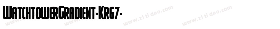 WatchtowerGradient-Kr67字体转换
