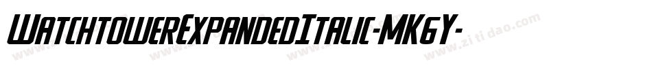 WatchtowerExpandedItalic-MK6Y字体转换