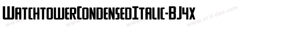 WatchtowerCondensedItalic-BJ4x字体转换 WatchtowerCondensedItalic-BJ4x字体转换