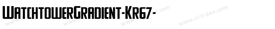 WatchtowerGradient-Kr67字体转换