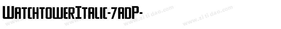 WatchtowerItalic-7adP字体转换