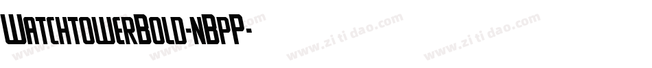 WatchtowerBold-nBpP字体转换