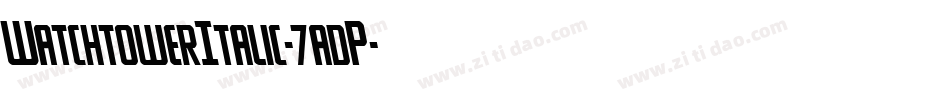 WatchtowerItalic-7adP字体转换