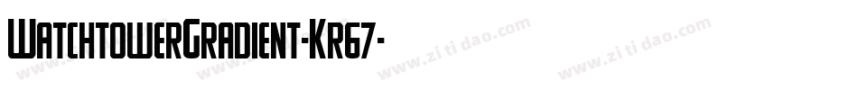 WatchtowerGradient-Kr67字体转换