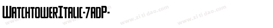 WatchtowerItalic-7adP字体转换