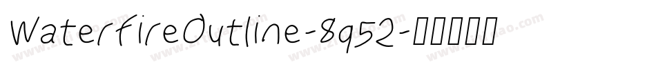 WaterfireOutline-8q52字体转换
