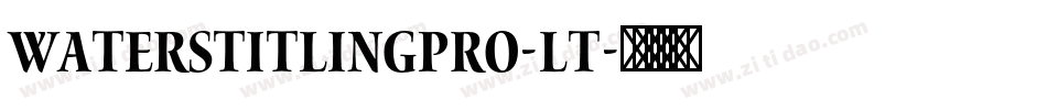 WatersTitlingPro-Lt字体转换