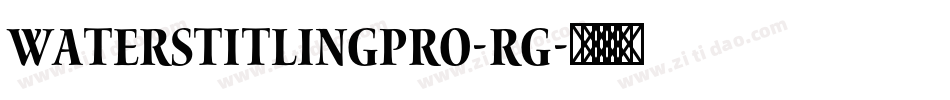 WatersTitlingPro-Rg字体转换
