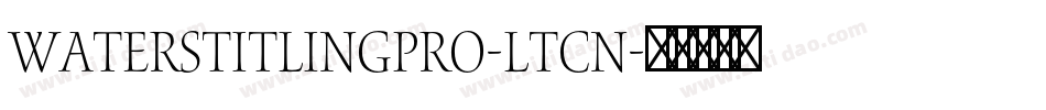 WatersTitlingPro-LtCn字体转换