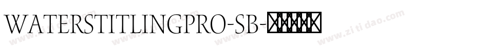 WatersTitlingPro-Sb字体转换