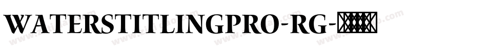 WatersTitlingPro-Rg字体转换