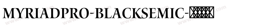 myriadpro-blacksemic字体转换