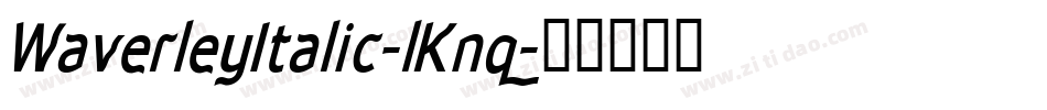 WaverleyItalic-lKnq字体转换