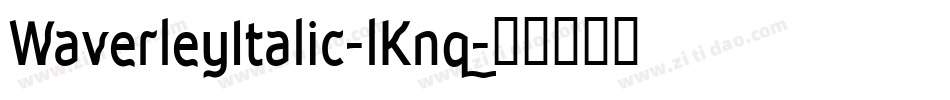 WaverleyItalic-lKnq字体转换