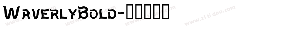 WaverlyBold字体转换
