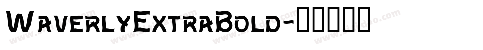 WaverlyExtraBold字体转换