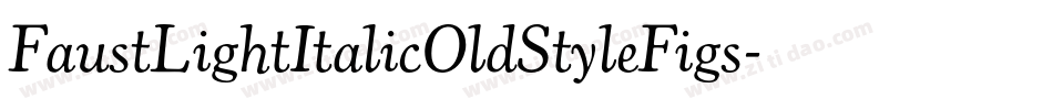 FaustLightItalicOldStyleFigs字体转换
