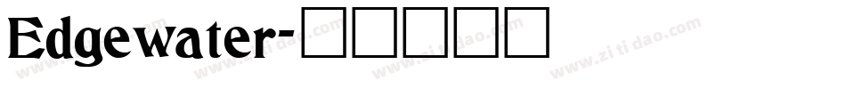 Edgewater字体转换