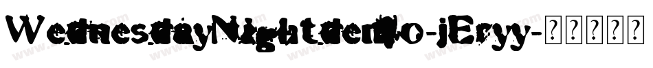 WednesdayNightdemo-jEryy字体转换