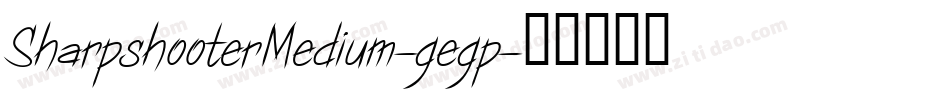 SharpshooterMedium-gegp字体转换